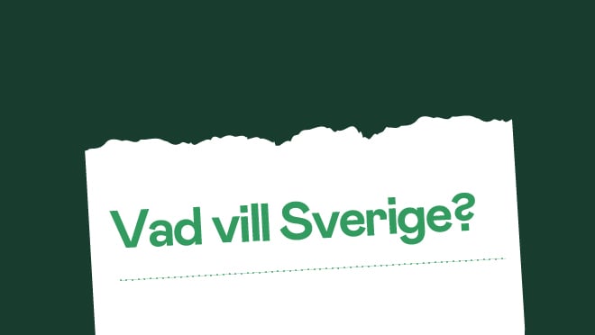 Illustration med texten "Vad vill Sverige?"