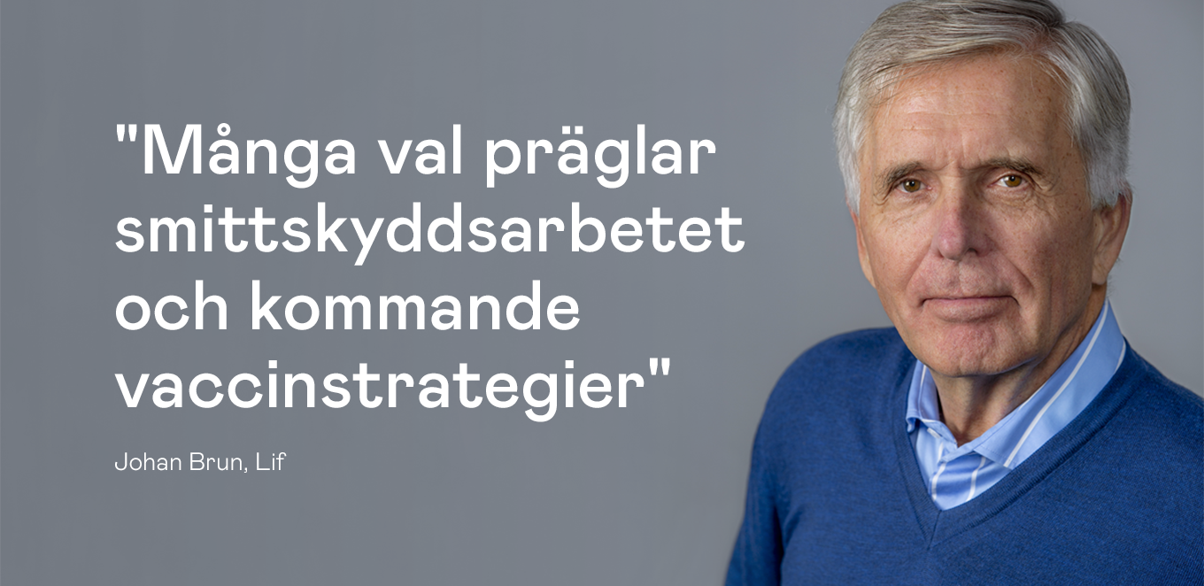 Bild på Johan Brun med citat: "Många val präglar smittskyddsarbetet och kommande vaccinstrategier"